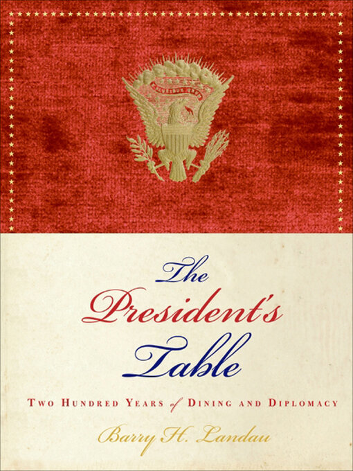 Title details for The President's Table by Barry H. Landau - Wait list